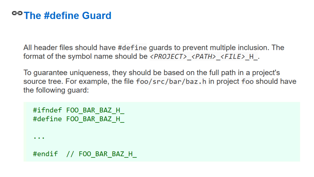 Google's C++ Style Guide point on using #define guards for header files.